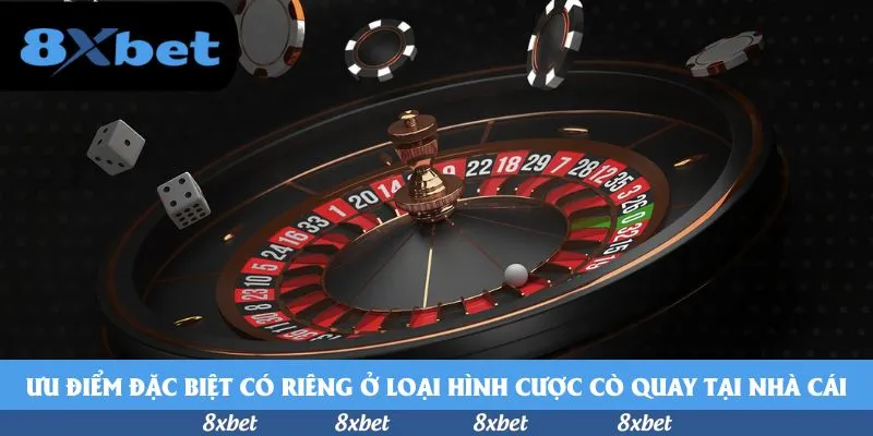 Ưu điểm đặc biệt có riêng ở loại hình cược cò quay tại nhà cái